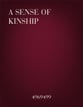 A Sense of Kinship SATB choral sheet music cover